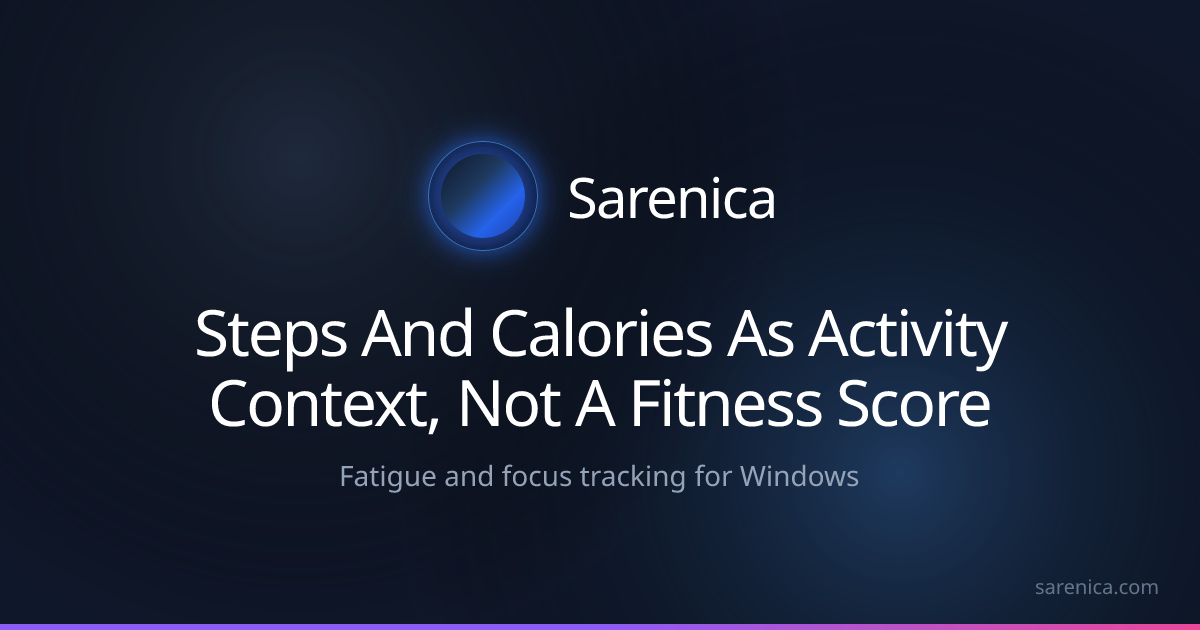 Steps And Calories As Activity Context, Not A Fitness Score
